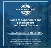 Board of Supervisors and School Board Members Joint Work Session, December 16, 2024, 4:30 PM Public Meeting Notice