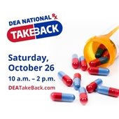 DEA National Drug Take Back Day is October 26, 2024