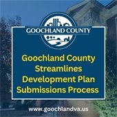  Goochland County Streamlines Development Plan Submissions Process