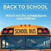 Back to School: Watch out for school buses and children