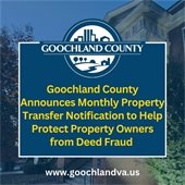 Monthly Property Transfer Notification Available to help Protect Property Owners from Deed Fraud
