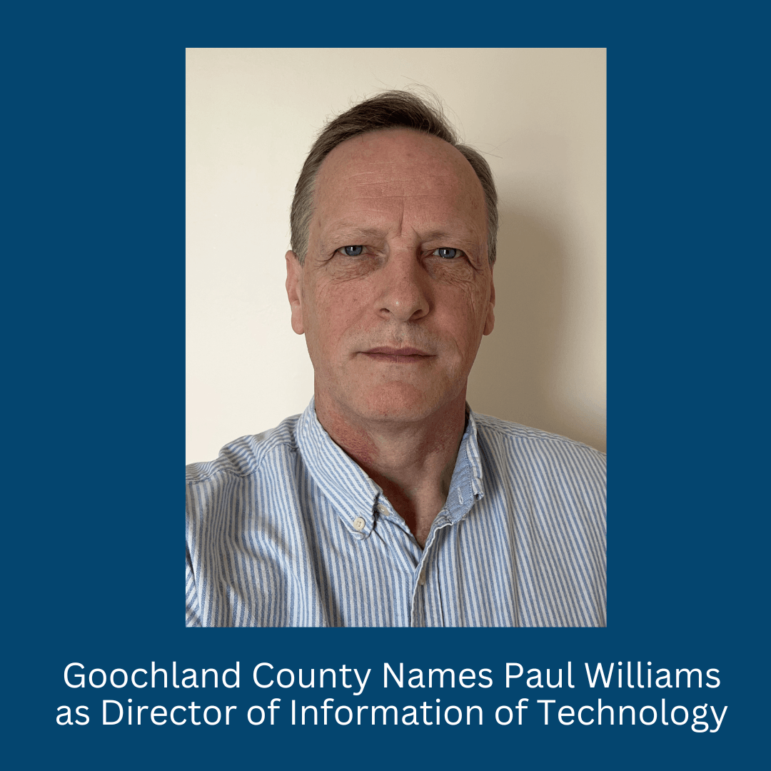 Goochland County Announces Paul Williams as Director of Information of Technology