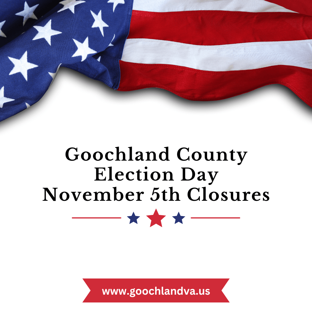 Copy of Goochland - Election Day Closures (1)
