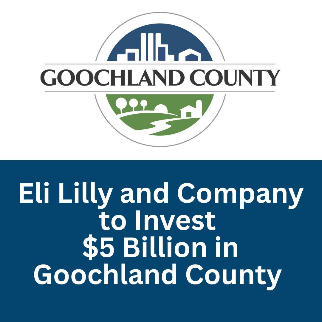 Eli Lilly and Company to Invest $5 Billion in Goochland County