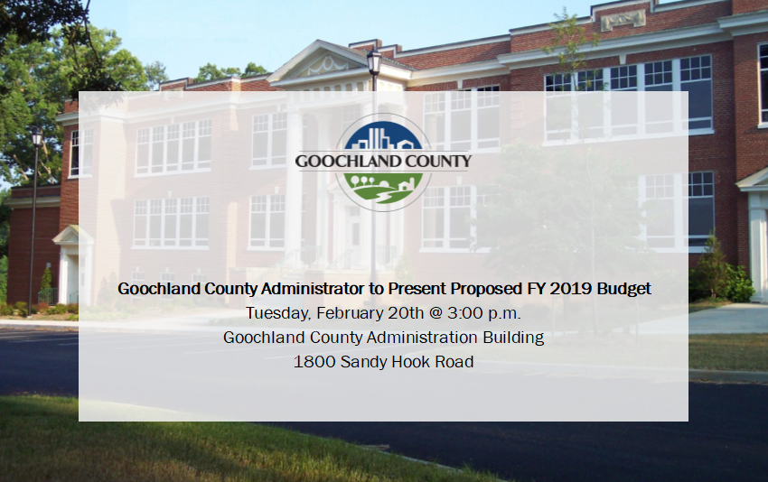 Goochland County - Proposed Budget FY 2019