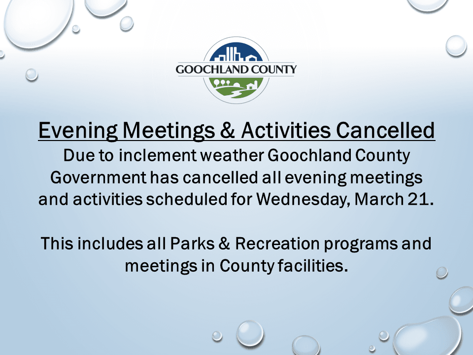Goochland County - Weather Event - March 21st Evening Cancellation