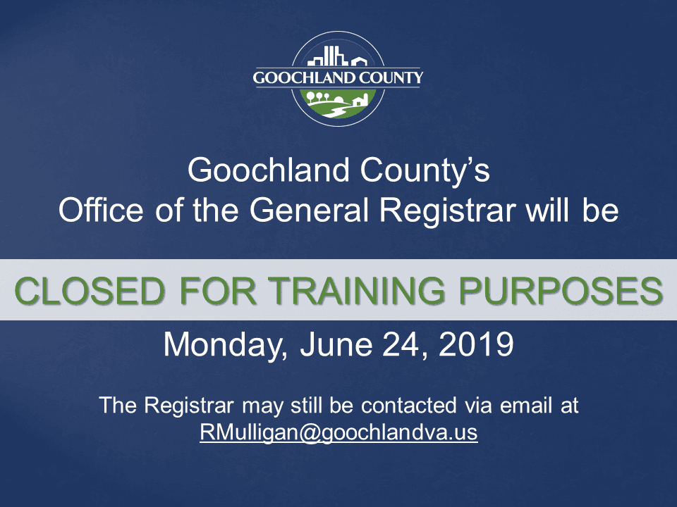 Goochland - Office of the General Registrar - June 24