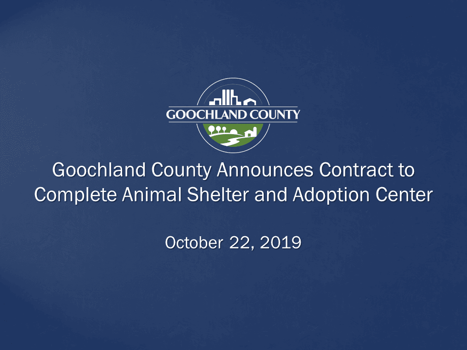 Goochland County Announces Contract to Complete Animal Shelter and Adoption Center