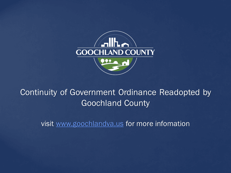 Goochland County Readopts Continuity of Govt Operations Ordinance - May 2020