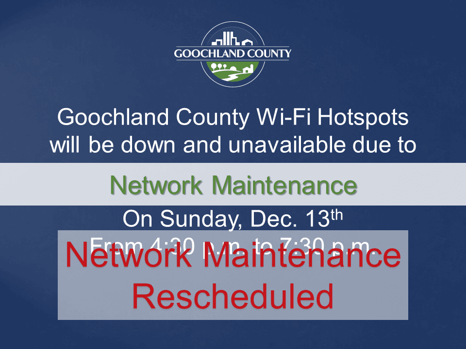 Goochland County - Goochland Area Wi-Fi Hotspots Outage - December 13 2020 - Rescheduled