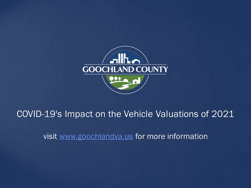 Goochland County - COVID-19 Impact on the Vehicle Valuations of 2021