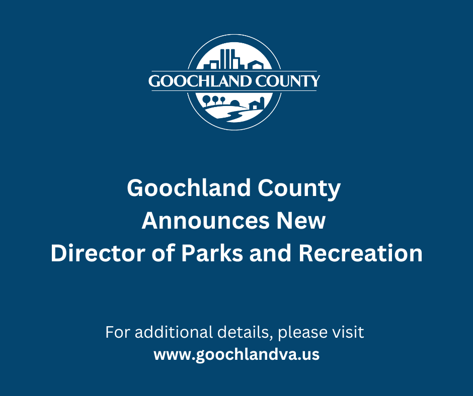 Goochland County -  New Director of Parks and Recreation