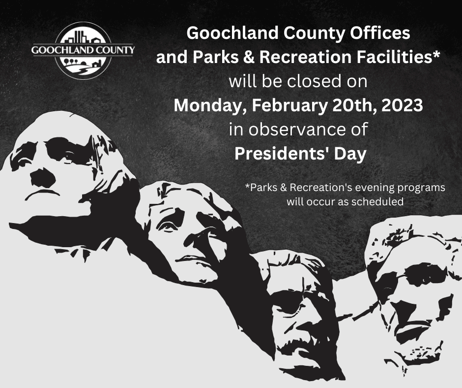 Goochland County - February 20th 2023 - Presidents Day Closures